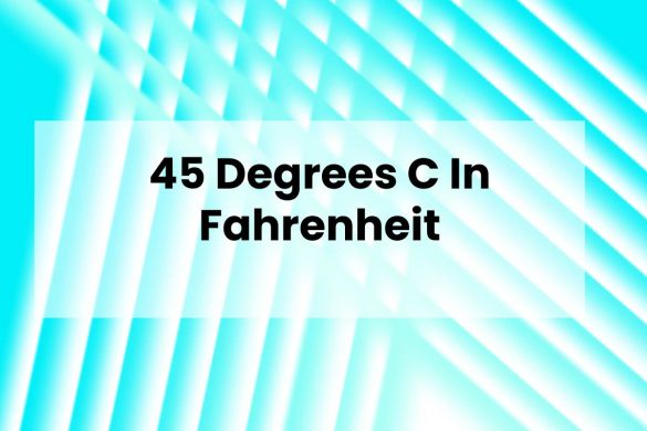 45 Degrees C In Fahrenheit