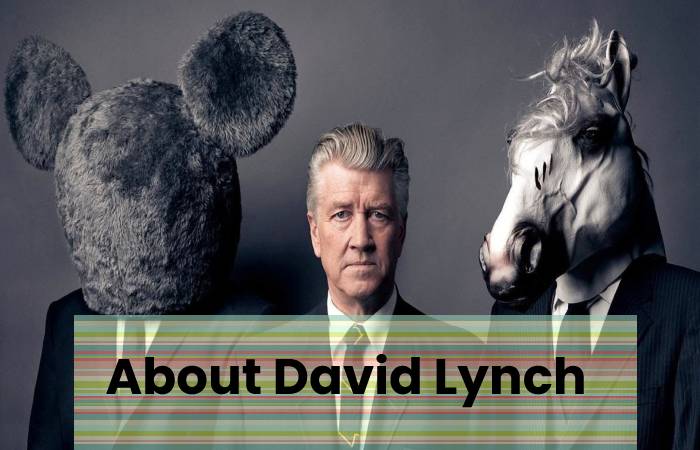 About David Lynch