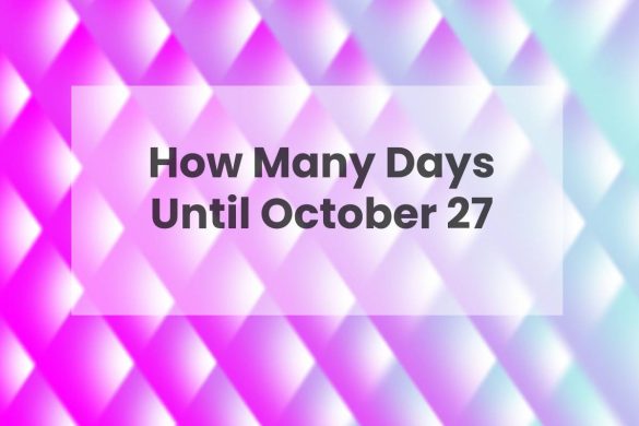 How Many Days Until October 27