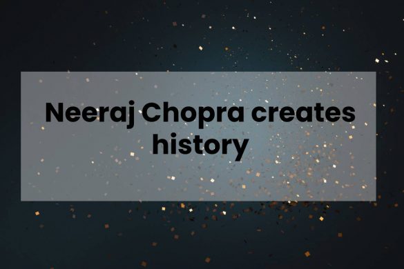 Neeraj Chopra creates history