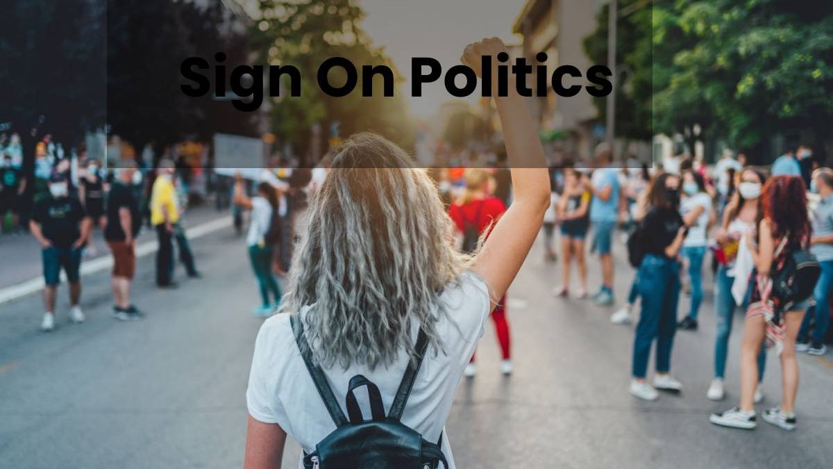 Sign On Politics Party