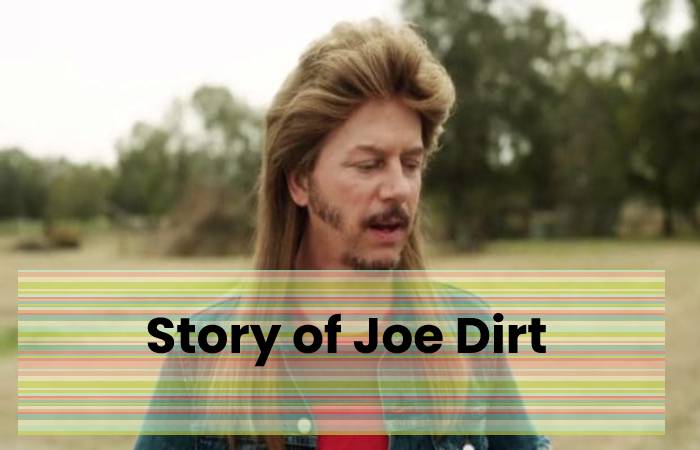 Story of Joe Dirt