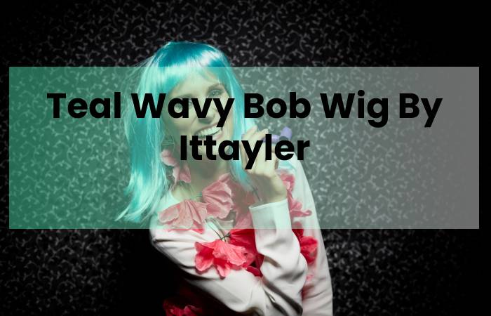 Teal Wavy Bob Wig By Ittayler