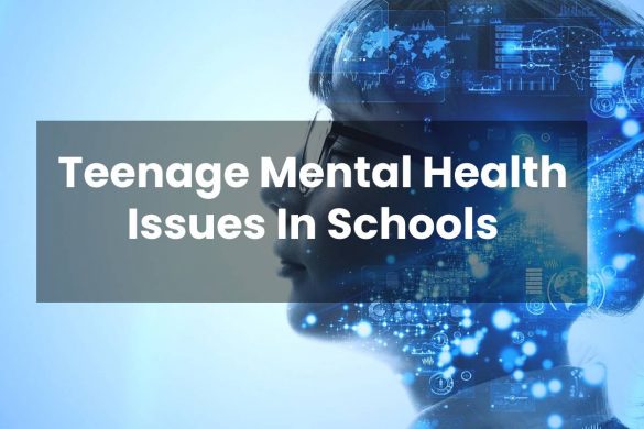 Teenage Mental Health Issues In Schools