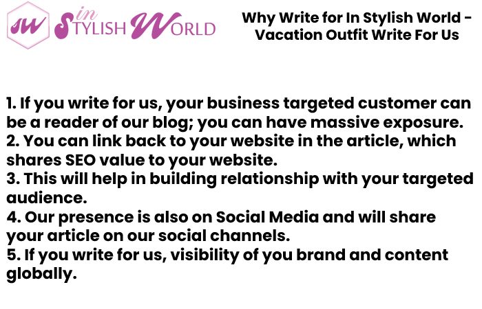 Why Write for In Stylish World - Vacation Outfit Write For Us
