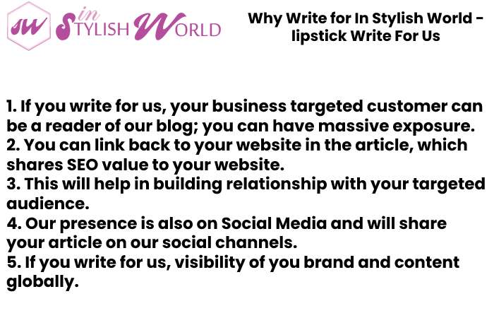 Why Write for In Stylish World - lipstick Write For Us
