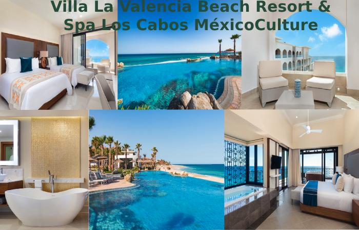 Villa La Valencia Beach Resort & Spa Los Cabos MéxicoCulture