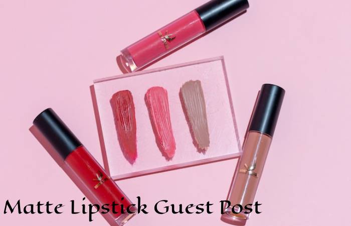 Matte Lipstick Guest Post